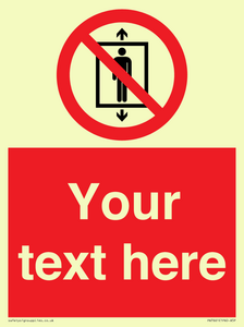 Custom prohibition Do not use this lift for people